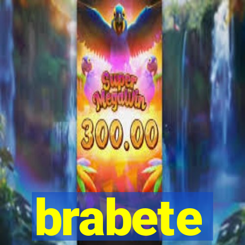 brabete