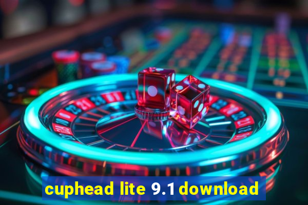 cuphead lite 9.1 download