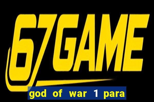 god of war 1 para pc sem emulador