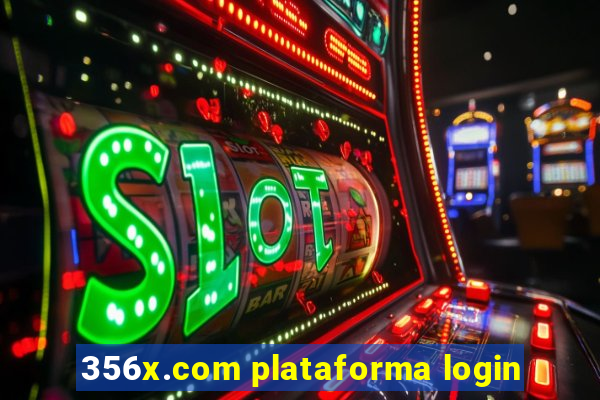 356x.com plataforma login