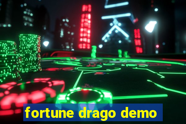 fortune drago demo