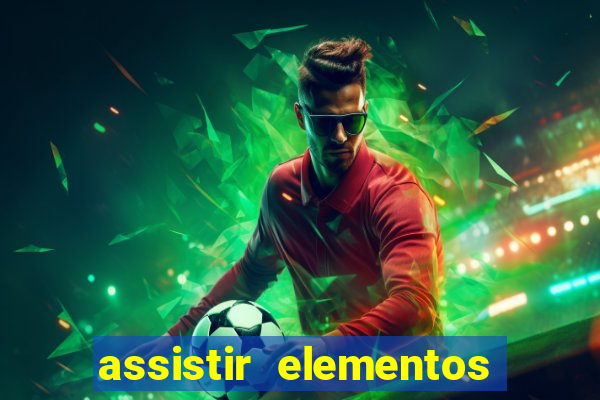 assistir elementos online dublado drive