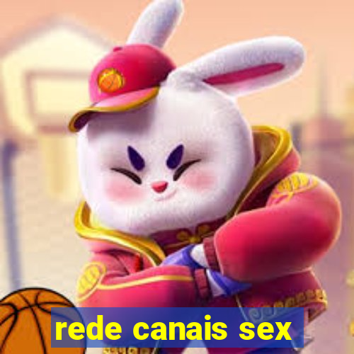 rede canais sex