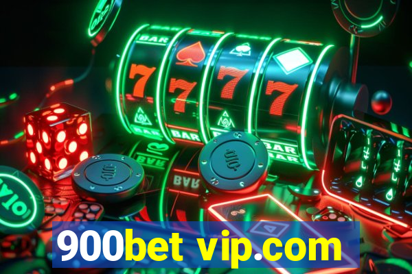 900bet vip.com