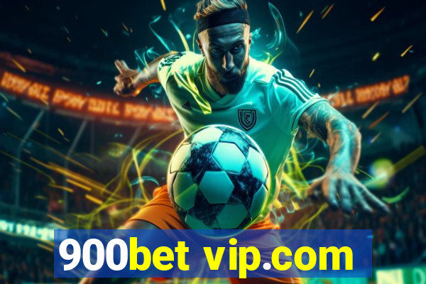 900bet vip.com