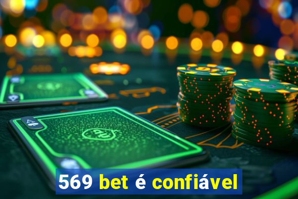 569 bet é confiável