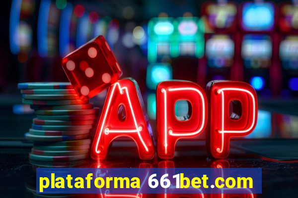 plataforma 661bet.com