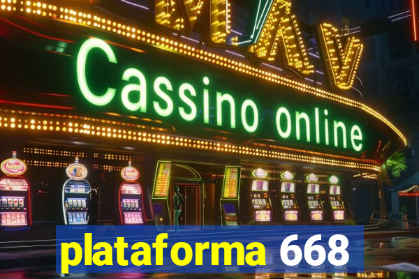 plataforma 668