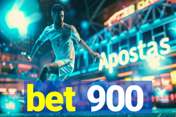 bet 900