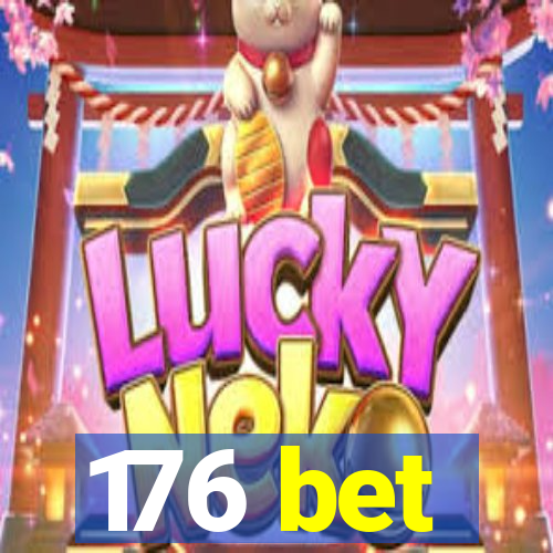 176 bet