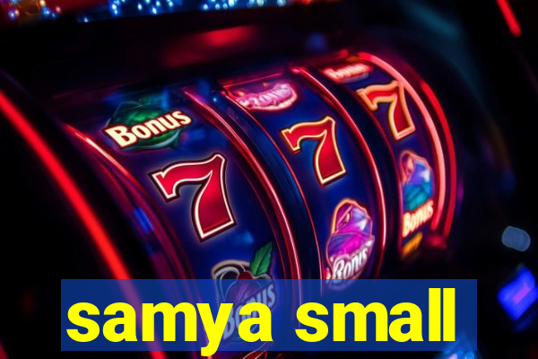 samya small