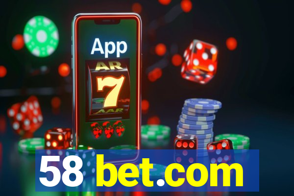 58 bet.com