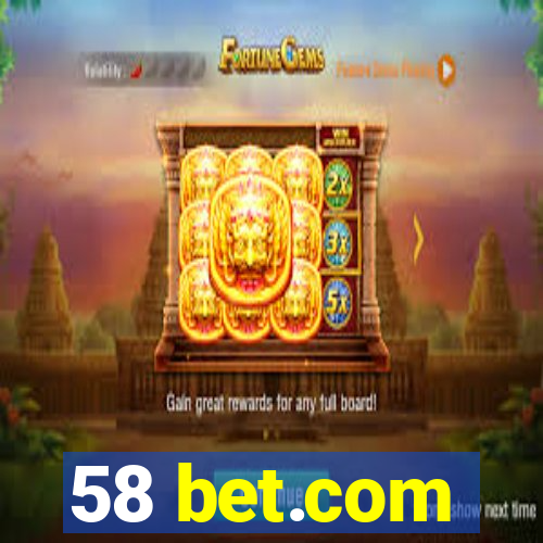 58 bet.com