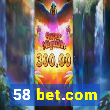 58 bet.com