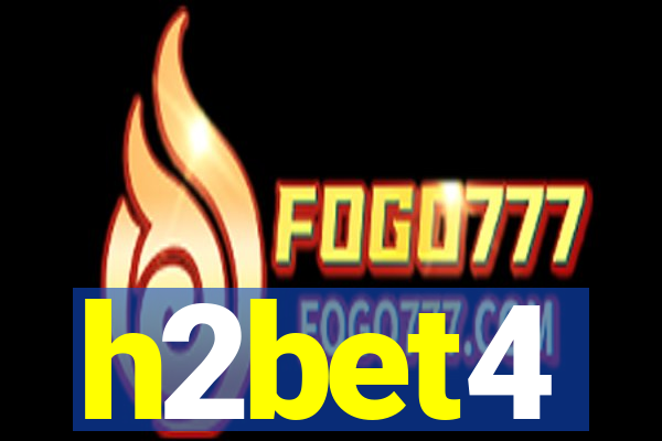 h2bet4