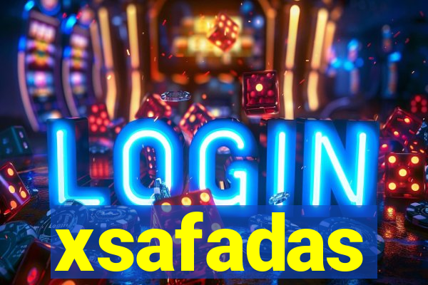 xsafadas