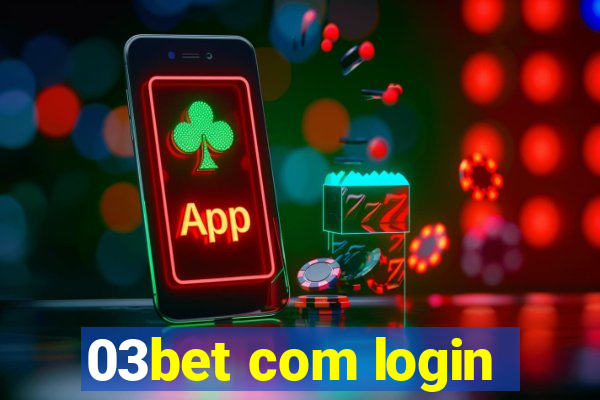 03bet com login