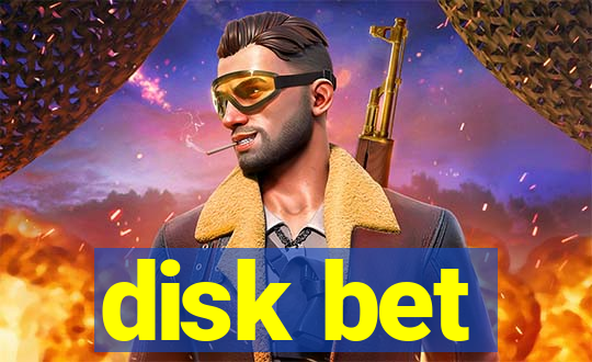 disk bet