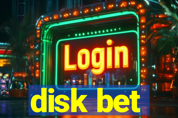 disk bet