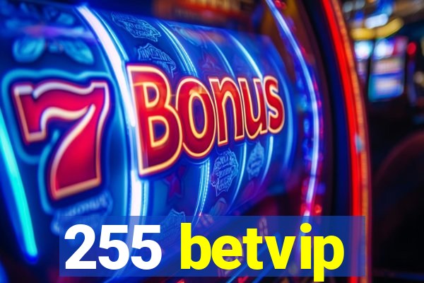 255 betvip