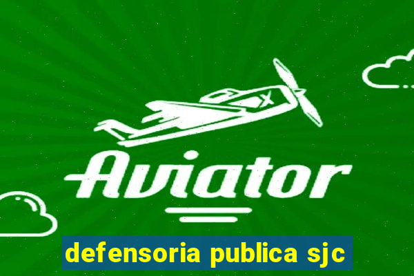 defensoria publica sjc