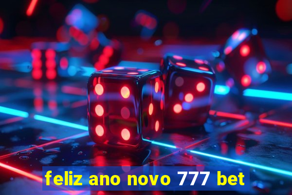 feliz ano novo 777 bet