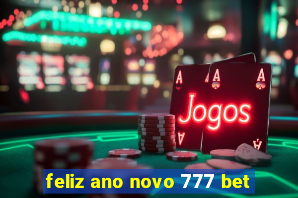 feliz ano novo 777 bet