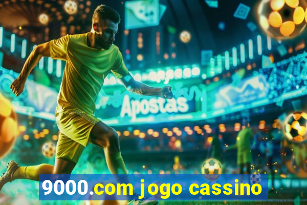 9000.com jogo cassino