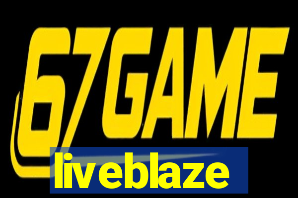 liveblaze