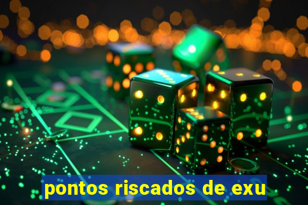 pontos riscados de exu