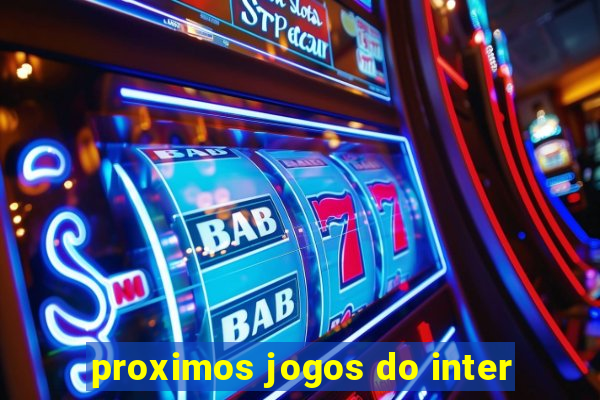 proximos jogos do inter