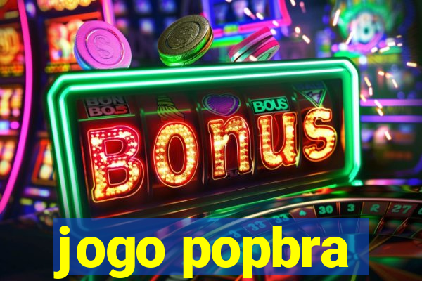 jogo popbra