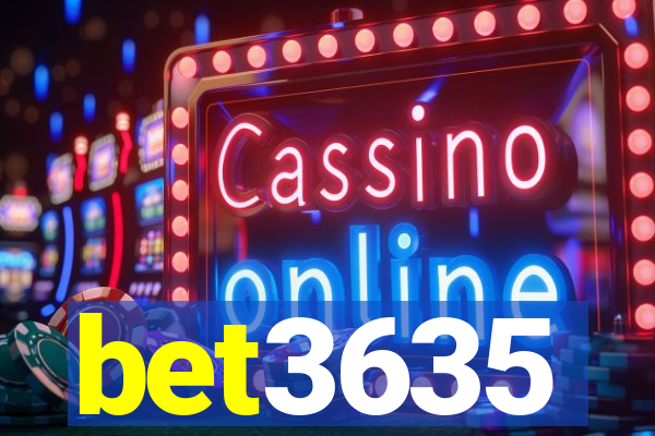 bet3635