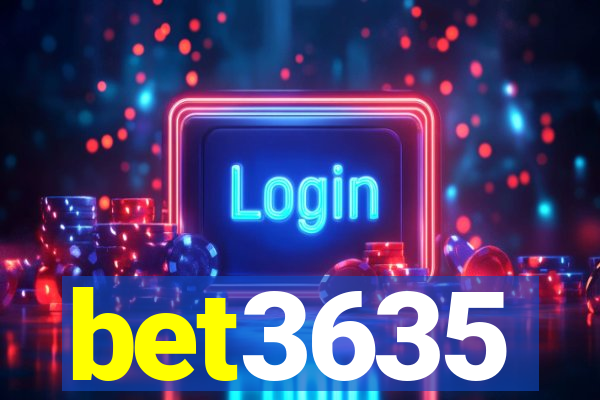 bet3635