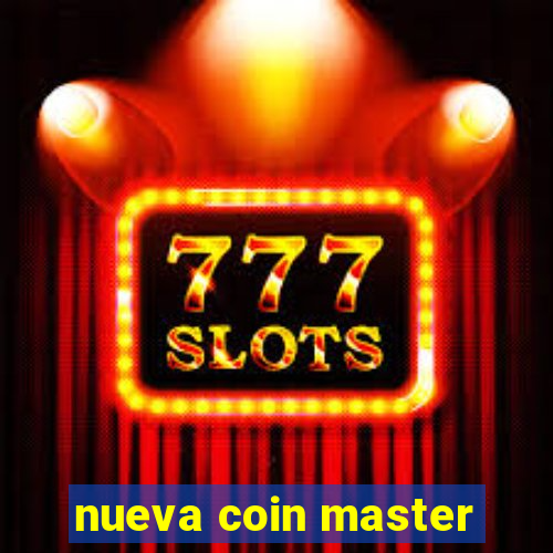 nueva coin master