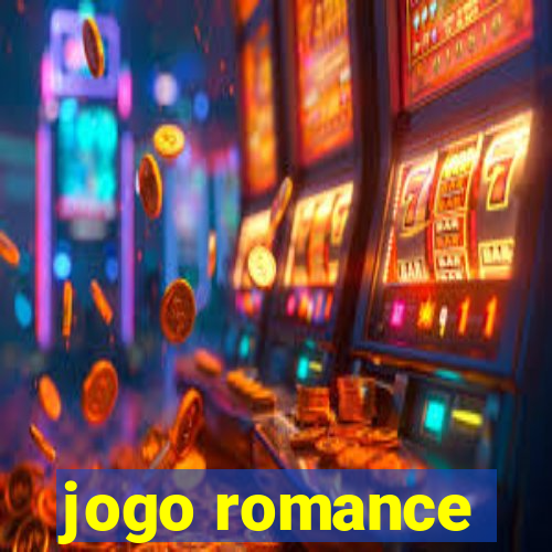 jogo romance