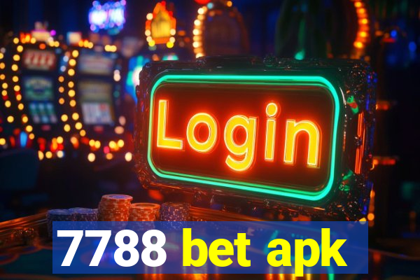 7788 bet apk