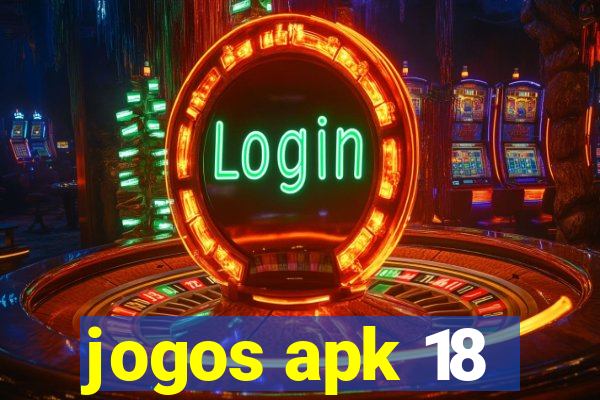 jogos apk 18