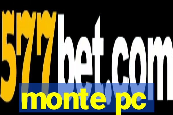 monte pc