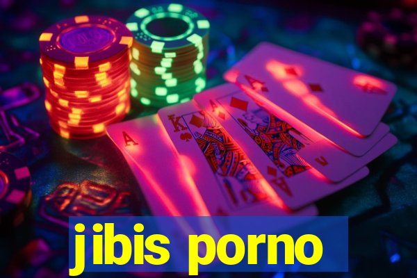 jibis porno