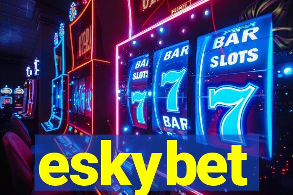 eskybet