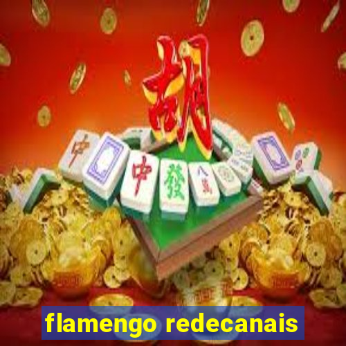 flamengo redecanais