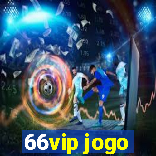 66vip jogo