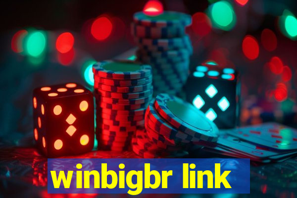 winbigbr link