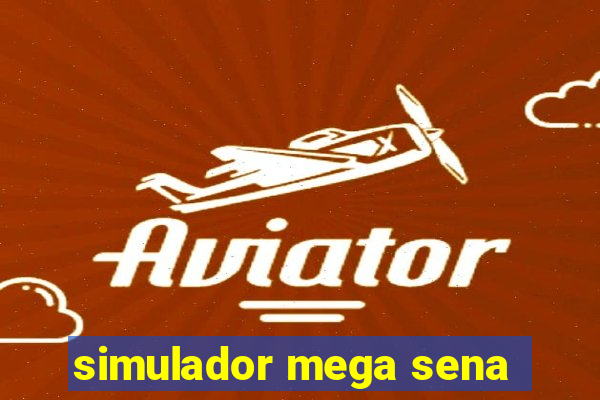 simulador mega sena