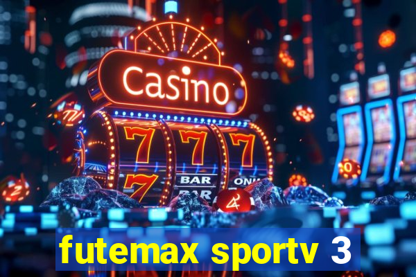 futemax sportv 3