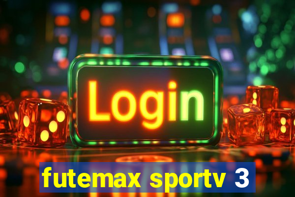 futemax sportv 3