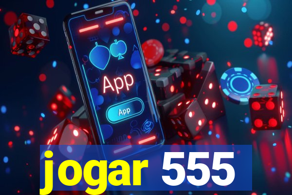 jogar 555