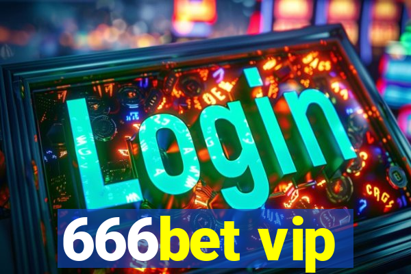 666bet vip