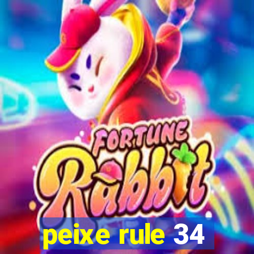 peixe rule 34